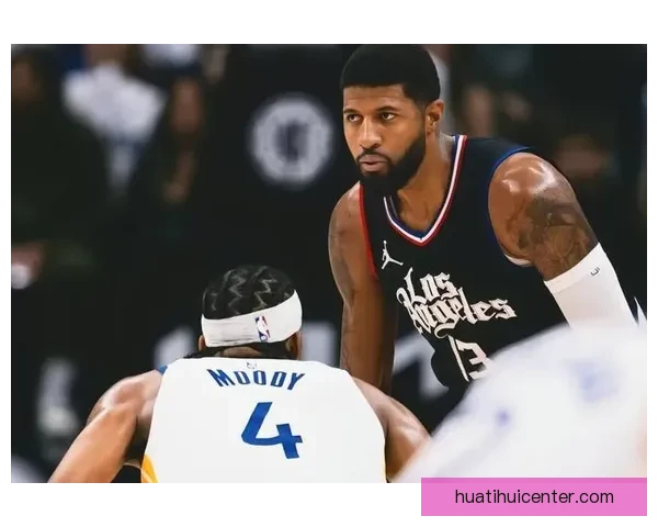 乔治复出令人兴奋年轻球员成长助力球队新篇章